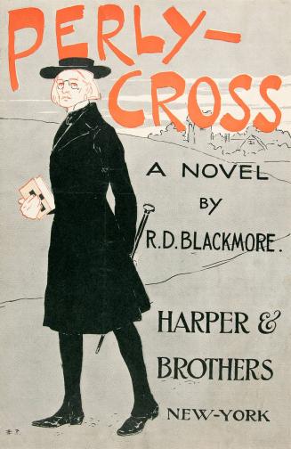 Perly-Cross, a novel by R.D. Blackmore, Harper and Brothers