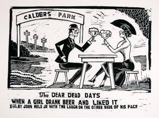 The dear dead days - When a girl drank beer and liked it
