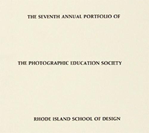 Seventh Annual Portfolio of the Photographic Education Society of Rhode Island School of Design (1-23)