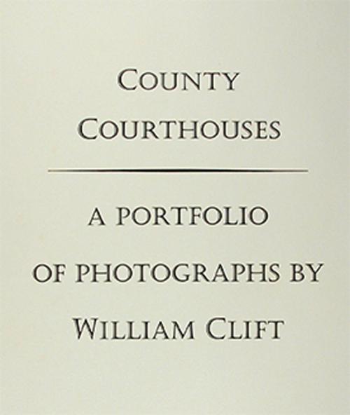 Portfolio of Photographs, County Courthouses by William Clift