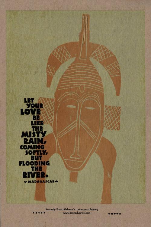 Let Your Love Be Like the Misty Rain Coming Softly but Flooding the River - Madagascar