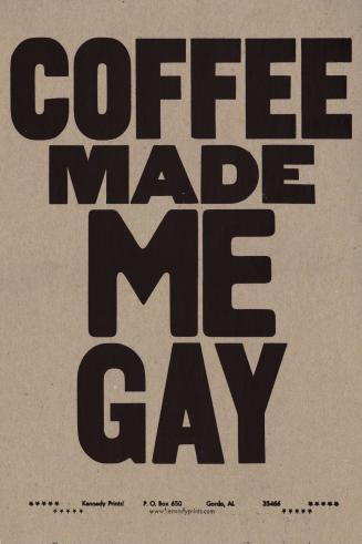 Coffee Made Me Gay