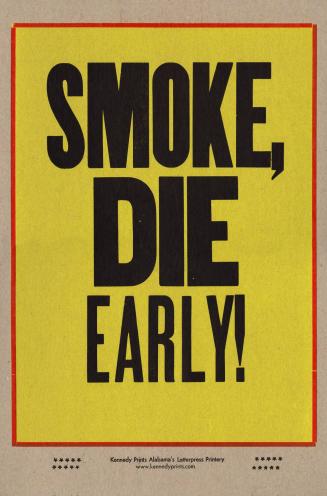 Smoke, DIE Early!
