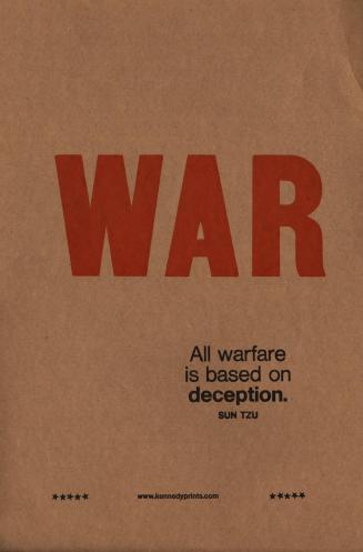 WAR All Warfare is based on DECEPTION - Sun Tzu