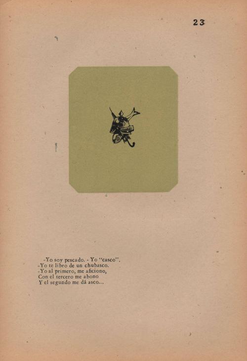 23. Riddle. I am a fish; I, a helmet;/ I free you from a squall./ To the first, I lose my head;/ With the third, I insure myself;/ And the second fills me with loathing.