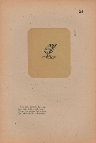 29. The Frivolous Frog “Cru, Cru,”sings the frog,/ “Cru, Cru,” under the water,/ “How I like to see your sister’s petticoats go flashing by.”