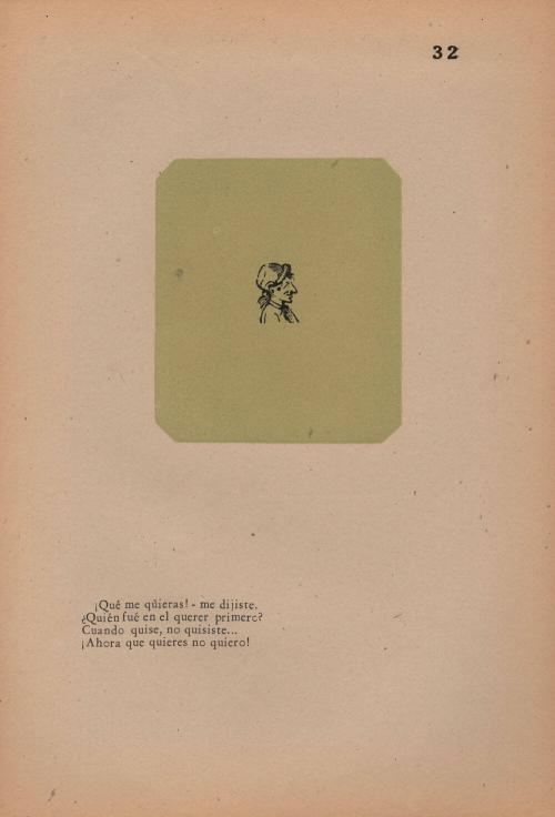 32. Unrequited Love. You loved me!— So you told me./ Who was it who loved first?/ When I loved, you did not— /And now that you do, I do not.