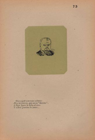 73. Statesman. He said, with an austere voice: / “Two statesmen, which shall we choose?/ “Don Justo lacks tact, / “And Don Justino is exact.”