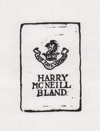 Harry McNeill Bland (Quo Fata Vocart) (bookplate)