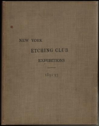 New York Etching Club Exhibitions 1891-1893