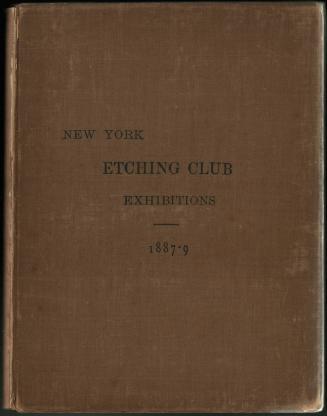 New York Etching Club Exhibitions 1887-1889