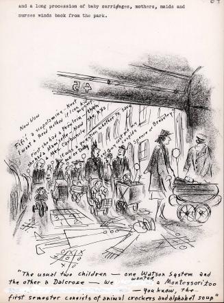 "The usual two children - one Watson system and the other a Dalcroze - we wanted a Montessori too - you know the first semester consists of animal cracker and alphabet soup."