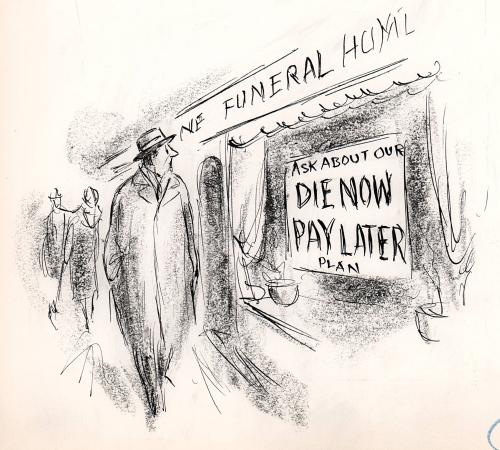 No caption (sign in funeral home 'Die Now, Pay Later Plan')